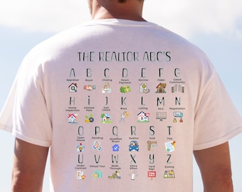 REALTOR ABC's ALPHABET Shirt, Real Estate T-Shirt Gift, Real Estate Agent Gift for Realtor Tee, Realtor Tshirt Closing Gift Marketing Shirt