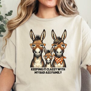 Funny Donkey Family T-Shirt: Classy Badass Graphic Tee, Funny Gift for Donkey Lover
