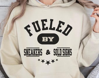 Fueled by Sneakers Realtor Hoodie: Real Estate Agent Gift