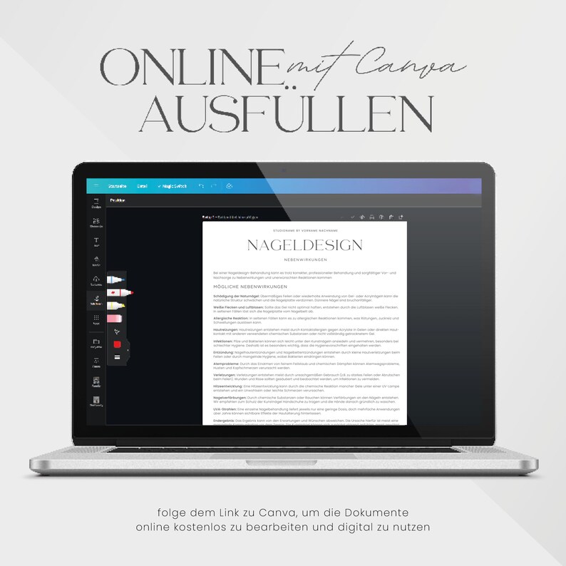 May include: A silver laptop displaying a document titled "NAGELDESIGN" on its screen. The text "ONLINE mit Canva AUSFULLEN" is at the top. The bottom of the screen shows text in German. The laptop is on a white surface.