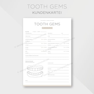 May include: A white customer information sheet with the text "TOOTH GEMS" and "KUNDENKARTEI" in a minimalist design. The sheet includes spaces for customer details and a diagram of teeth. The design is clean and professional.