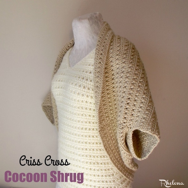 Criss Cross Cocoon Shrug ~ Crochet Pattern