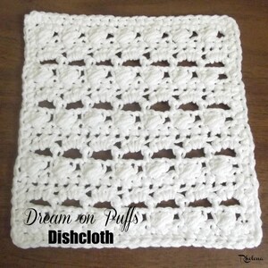 Dream On Puffs Dishcloth ~ Crochet Pattern