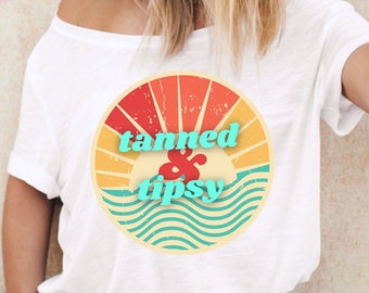 tanned & tipsy - digital design - sublimation - PNG - instant download