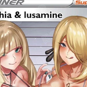 May include: A trading card featuring two anime-style women with blonde hair. The card is labeled "Trainer" at the top left and "Supporter" at the top right. The text "Cynthia & Lusamine" is displayed prominently.