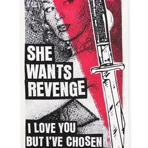 May include: Black and white graphic print poster with a red background. The poster features a woman's face with a knife in the foreground. The text on the poster reads "She Wants Revenge", "I Love You But I've Chosen Darkness", and "9.10.06 Exit In Nashville".