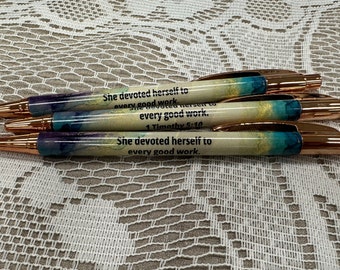 She devoted herself to every good work, 1 Timothy 5:10, rose gold Bible verse pen