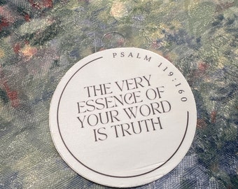 The essence of your word is truth Psalm 119:160 vinyl sticker