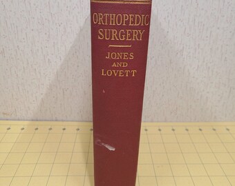 Orthopedic Surgery By Jones, Robert And Robert Lovett First 1923