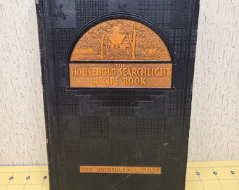 Vintage "The Household Searchlight Recipe Book" The Household Magazine 1937