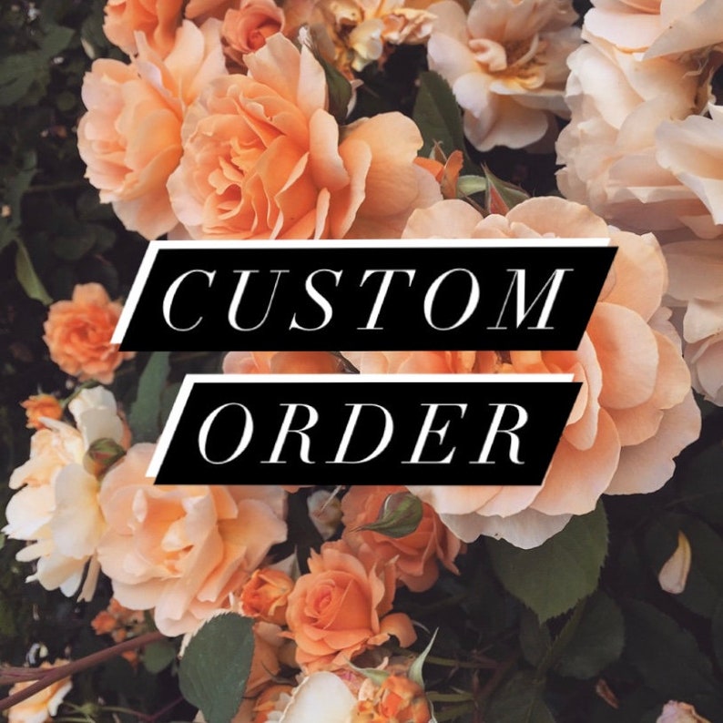 Custom Order image 1