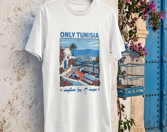 Only Tunisia Has It T-Shirt | Sidi Bou Said Arabic Graphic Tee | Mediterranean Travel Streetwear | Tunisian Heritage Shirt