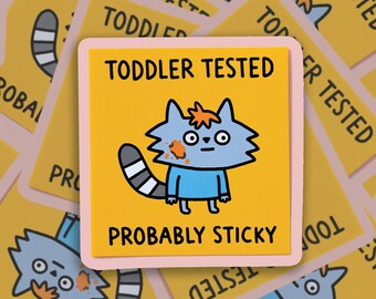 Toddler Tested - Probably Sticky: Funny Cartoon Vinyl Decal