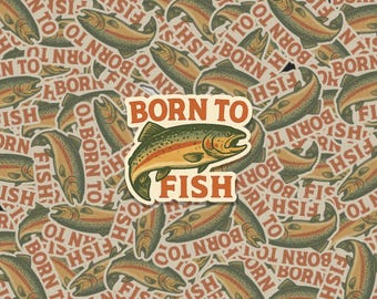 Born To Fish Sticker: Waterproof Vinyl Decal for Tackle Box
