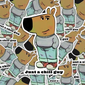 Chill Guy Meme Sticker: Funny Laptop, Water Bottle Decal