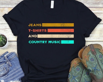 Funny Country T-Shirt Country Music Lover Shirt Country Music Shirt southern cowgirl Gift Gift for Her Country concert shirt Western shirt