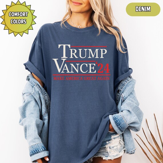 Trump Vance 2024 Election Shirt, Comfort Colors, Trump Shirt, Trump 2024 Election Shirt, Vance VP Shirt, President Trump Election 2024 Shirt