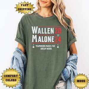 May include: A green t-shirt with the text "Wallen 20 Malone 24" and the slogan "Teamwork makes the dream work".