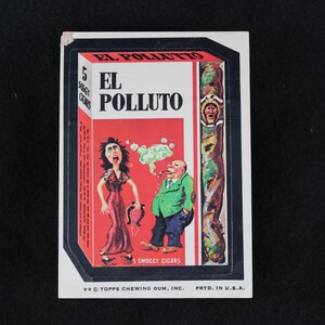 Vintage Wacky Packages El Poluto Sticker - Brown Back - 2 ** B Side