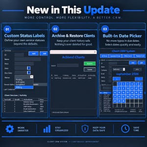 May include: A dark blue digital interface graphic titled New in This Update, showcasing three CRM features: Custom Status Labels, Archive & Restore Clients, and a Built-In Date Picker. The layout includes software windows, dropdown menus, and a calendar.