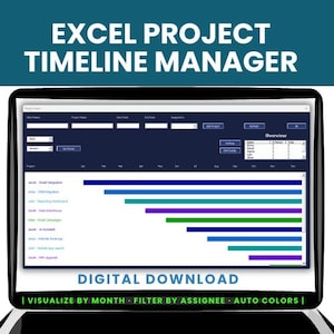 May include: A computer screen displays an Excel project timeline manager. The screen shows a dark blue interface with project details and a timeline. The text "EXCEL PROJECT TIMELINE MANAGER" is at the top. The bottom text reads "DIGITAL DOWNLOAD" and "VISUALIZE BY MONTH • FILTER BY ASSIGNEE • AUTO COLORS".