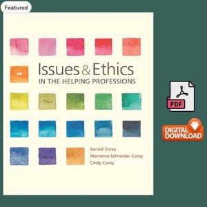 May include: A digital download of the textbook Issues & Ethics in the Helping Professions, 10E, by Gerald Corey, Marianne Schneider Corey, and Cindy Corey. The cover features a grid of watercolor squares in various colors on a cream background.
