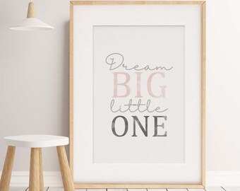 Baby, Girl nursery decor.  Watercolour Dream Big little one wall art Print. Little Girl bedroom print, Scandi Wall art