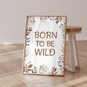 Born to be Wild Print, Digital print, Boho Nursery decor, Safari nursery theme, Kids bedroom, Toddler poster, baby room print, Printable art