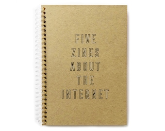 Five Zines About The Internet - An Anthology