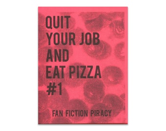 Quit Your Job and Eat Pizza zine - Issue #1 perzine