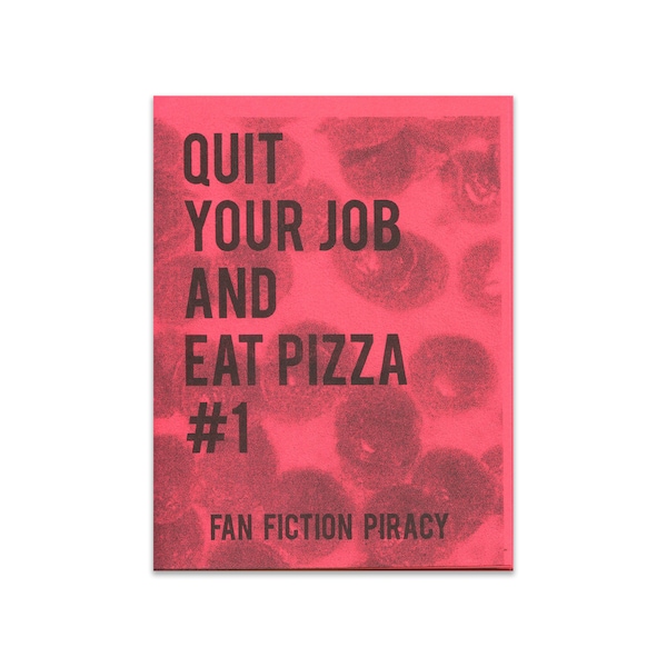 Quit Your Job and Eat Pizza zine - Issue #1 perzine