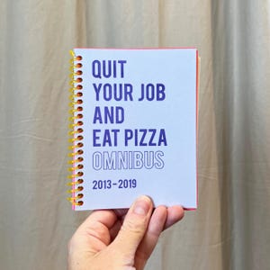Quit Your Job and Eat Pizza Omnibus - Issues 1-5