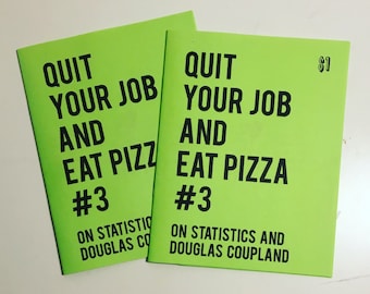 Quit Your Job and Eat Pizza zine - Issue #3