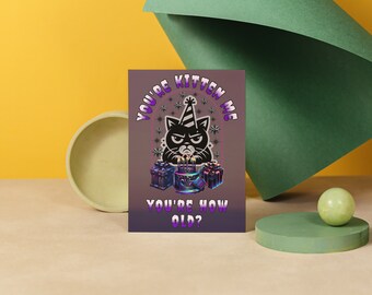 Fun Whimsigoth Digital Printable Card - Gothic Greeting Card with Miserable Cat in A Party Hat - Funny Birthday Card - 'You're How Old?'