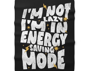 I'm Not Lazy - Sherpa Fleece Blanket - Gothic Blanket, Alternative Style Blanket, Gothic Style Comforter, Gothic Throw, Witchy Vibes