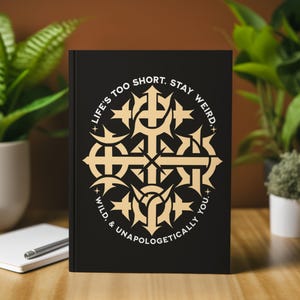 Stay Weird - Hardcover Gothic Matte Journal- Gothic Planner, Witchy Notebook, Gothic Notepad, Alternative Notebook, Positive Affirmation