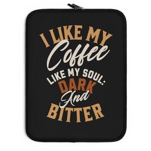 Dark and Bitter - Gothic Laptop Sleeve, Witchy Alternative Laptop Case, Travel Laptop Case, Gothic Style laptop Bag, Spooky Laptop Cover