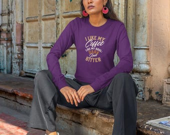 Dark and Bitter - Unisex Alternative Lightweight Long Sleeve Tee - Gothic Positive Affirmations, Gothic Sports Wear, Funny Gothic Clothing