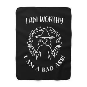I Am Worthy - Sherpa Fleece Blanket - Gothic Blanket, Alternative Style Blanket, Gothic Style Comforter, Gothic Throw, Witchy Vibes