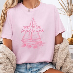Funny Sailing Comfort Colors T-Shirt - Nautical Graphic Tee, Sailboat Gift, Ocean Lover Shirt, Coastal Apparel, Beach Vacation Clothing