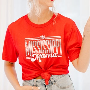 Mississippi  Mama Shirt for Mother’s Day Gift for Mom Tshirt MS Mama Gift for Mother’s Day Shirt Gift MississippiShirt