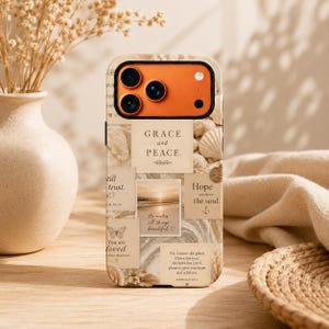 May include: A smartphone case featuring a collage of beige and cream-colored squares with inspirational text, including "Grace and Peace," "Hope anchors the soul," and "For I know the plans I have for you," alongside images of seashells, a butterfly, and a sunset.