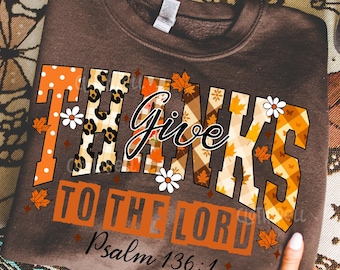 Give Thanks to The Lord Png, Thanksgiving Png, Christian Thanksgiving Png, Fall Png, Bible Verse Png, Christian Png, Faith Png, Fall Season