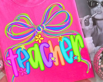 Teacher Png, Preppy Teacher Png, Neon Teacher Bow Png, Back to School Png, Teacher Coquette Bow Design, Teach Png, First Day of School Png