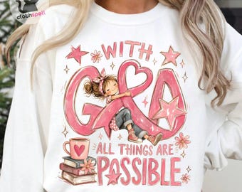 With God All Things Are Possible Png, Breast Cancer Png, Pink Ribbon Awareness Png, Christian Faith Sublimation, Digital Download
