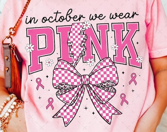 In October We Wear Pink Png, Breast Cancer Png, Breast Cancer Coquette Bow Png, Tackle Cancer Png, Pink Ribbon Png, Cute Retro Pink Coquette