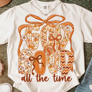 Christian Fall Png, Fall Png, God Is Good All The Time Png, Thankful Png, Floral Fall Bow Png, Autumn Png, Cozy Season Png, Thanksgiving Png