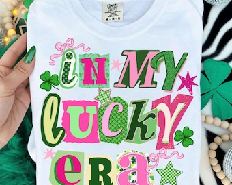 In My Lucky Era Png, Saint Patrick Png, Lucky Png, Lucky Mama Png, St Patrick Day Png, Four Leaf Clover Png, Irish Day Png
