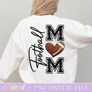 Football Png, Football Mom Png, Football Mom Shirt Png Design, Football Mama Png, Glitter Football Shirt Png, Game Day Png, Sports Mom Png.