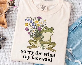 Sorry For What My Face Said Png, Funny Frog Wildflower Bouquet Png, Sarcastic Quote Png, Frog Png, Digital Download